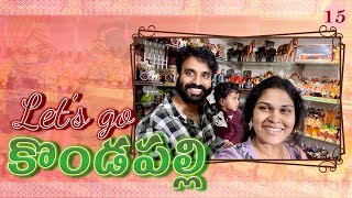 Ep15  కొండపల్లి వెళ్తున్నాము  INDIA SERIES [upl. by Omoj856]