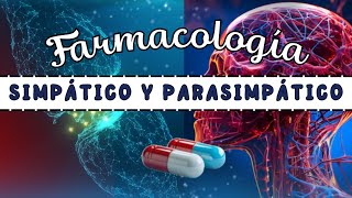 BASES del Sistema Nervioso PARASIMPÁTICO Y SIMPÁTICOS Agentes Colinérgicos y Adrenérgicos 💊👀 [upl. by Pegg]