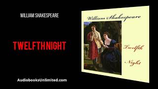 Twelfth Night Audiobook [upl. by Alemrac]