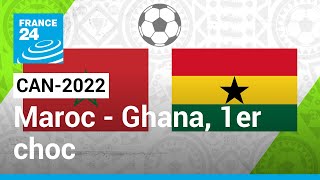 CAN2022  Maroc  Ghana premier gros choc de cette Coupe dAfrique des nations • FRANCE 24 [upl. by Llerruj]