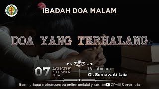 IBADAH DOA MALAM GPMII SAMARINDA  07 AGUSTUS 2024 [upl. by Crystal878]