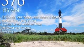 376 O Christ our hope our hearts desire [upl. by Dyna]