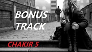 Chakir Bonus track 5  20240726  official music [upl. by Lustick]