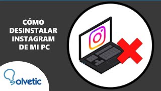 Como Desinstalar Instagram de mi PC [upl. by Raab]