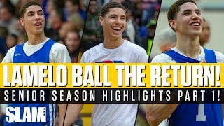 LaMelo Ball The RETURN to High School Senior Highlights Part 1 🔥 [upl. by Pepin753]