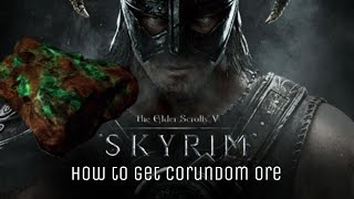 Skyrim Tutorial 3 How To Get Corundum Ore [upl. by Serles]