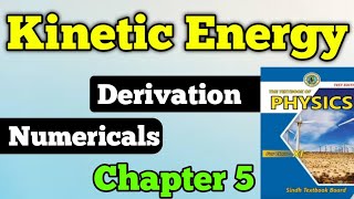 Kinetic energy unit 5 class 11 New physics book  kinetic energy Derivation and numerical [upl. by Neirol]