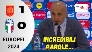 SPAGNA  ITALIA 10 EURO 2024 L SPALLETTI post partita Sentite le incredibili parole del MISTER [upl. by Stouffer]