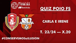 3ª EDICIÓN QUIZ POIO FS  Poio vs Amarelle  Carla e Irene [upl. by Yeslah]