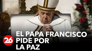 El Papa pide por la paz [upl. by Yereffej435]