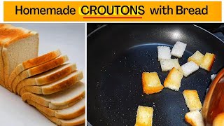 How to Make Croutons in Easy Way  Homemade Croutons Recipe [upl. by Rourke377]