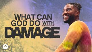 What Can God Do With Damage  Pastor Michael Todd  Elevation Church [upl. by Clarinda68]