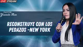 Pastora Yesenia Then Reconstruye con los Pedazos NEW YORK [upl. by Golding]