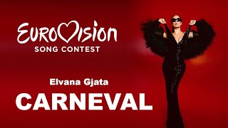 Elvana Gjata  CARNEVAL  Festivali i Këngës 63  Albania 🇦🇱 Eurovision 2025 [upl. by Quackenbush]