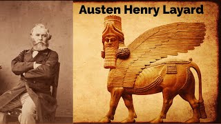 Henry Layard and the Science of Assyriology [upl. by Ollehto]