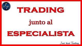 Trading junto al Especialista  Josan Trader [upl. by Semele]