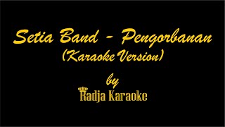 Setia Band  Pengorbanan Karaoke With Lyrics HD [upl. by Eener]