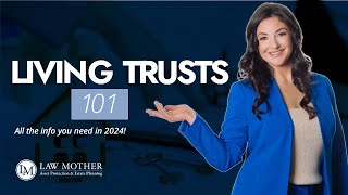 What is a Living Trust and What are the Benefits Living Trusts 101 [upl. by Michal]