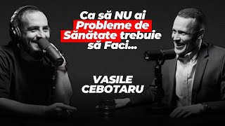 Vasile Cebotaru Emoțiile te Pot Vindeca sau Îmbolnăvi Fizic Așa vei Învinge Durerile de Spate [upl. by Bernt]