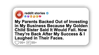 Full story My Parents Backed Out of Investing in My Business Because My Golden Child Sister Said… [upl. by Idona]