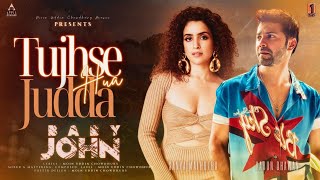 Tujhse Judaa Hua  Baby John Movie Song  Varun Dhawan Sanya Malhotra  Hindi New Movie Song 2024 [upl. by Upali]