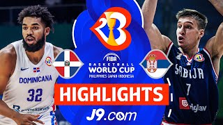 Dominican Republic 🇩🇴 vs Serbia 🇷🇸  J9 Highlights  FIBA Basketball World Cup 2023 [upl. by Roslyn]