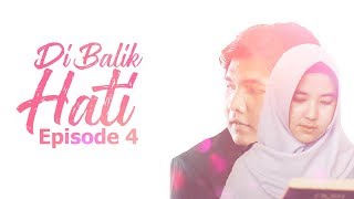 DI BALIK HATI Eps 4  Web Series Inspirasi [upl. by Lydell]