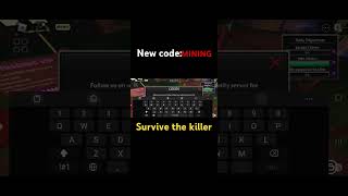 New code in survive the killer stk [upl. by Yhcir]