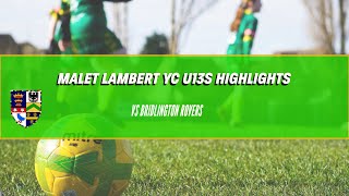 Malet Lambert YC U13s Highlights [upl. by Raychel]