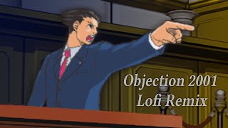 Objection 2001 Lofi Remix  Phoenix Wright Ace Attorney [upl. by Kcirddahc]