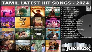 Tamil Latest Hit Songs 2024  Latest Tamil Songs  New Tamil Songs  Tamil New Songs 2024 [upl. by Yann]