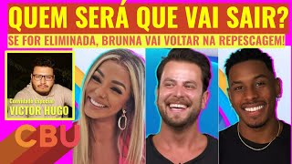 BRUNNA DEVE SER ELIMINADA HOJE PAREDÃO EMOCIONANTE NO BBB 22 COM PARTICIPAÇÃO DE VICTOR HUGO [upl. by Intruok]