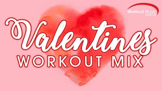 Workout Music Source  Valentines Workout Mix 125142 BPM [upl. by Kreager919]