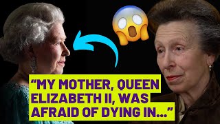 Princess Anne BREAKS SILENCE and SURPRISES the world by revealing that the Queen FEARED DYING in [upl. by Medin628]