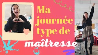 Ma journée type de maîtresse [upl. by Christiansen]