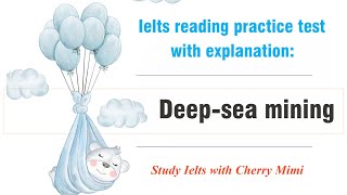 Ielts reading practice test with explanation Deep sea mining [upl. by Sauls]