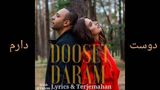 Dooset Daram  Arash Ft Helena Lyrics amp Terjemahan [upl. by Trilbie]