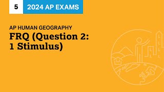 5  FRQ Question 2 1 Stimulus  Practice Sessions  AP Human Geography [upl. by Acissev]