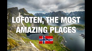 Lofoten the most amazing places 4K [upl. by Hasty]