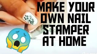 How to make a nail stamper  make your own nail stamper at home  very easy [upl. by Nishom886]