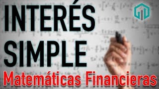 INTERÉS SIMPLE  Conceptos básicos  Matemáticas Financieras  Contador Contado [upl. by Havens811]