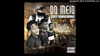 Staff Hombembwa ft Mestre Dangui  Do Meio Afro House [upl. by Freedman792]