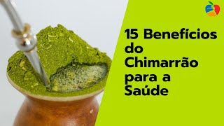 15 Benefícios do Chimarrão para a Saúde [upl. by Shetrit129]