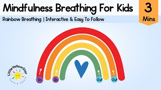 Rainbow Breathing For Kids  Rainbow Breathing Exercise For Kids  Calm Down Video For Kids [upl. by Benis]