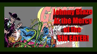 Ghost Rider Comics Retrospective  Johnny vs The SIN EATER [upl. by Mani]