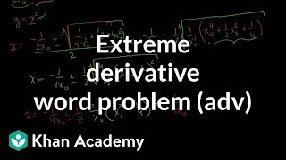 Extreme derivative word problem advanced  Differential Calculus  Khan Academy [upl. by Pietje]