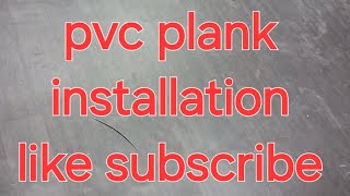 pvc plank installation [upl. by Elyrad]