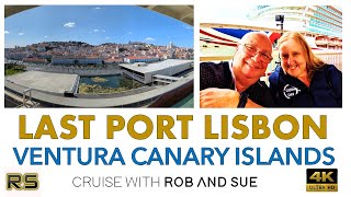 P amp O VENTURA  FINAL DESTINATION  LISBON  CANARIES CRUISE [upl. by Panter]