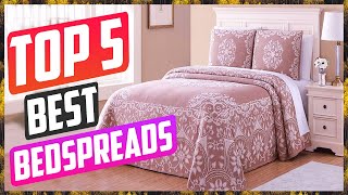 Top 5 Best Bedspreads For 2022 Quality Reviews  Buying Guide [upl. by Ayo]