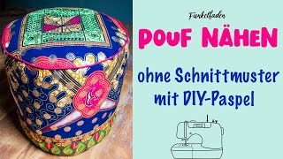 Anleitung Pouf nähen  Sitzpouf nähen ohne Schnittmuster mit DIYPaspel [upl. by Hguh255]